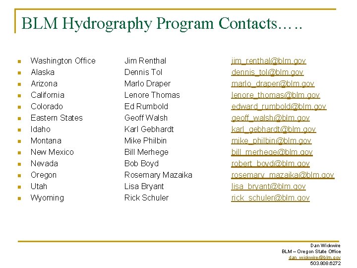 BLM Hydrography Program Contacts…. . n n n n Washington Office Alaska Arizona California