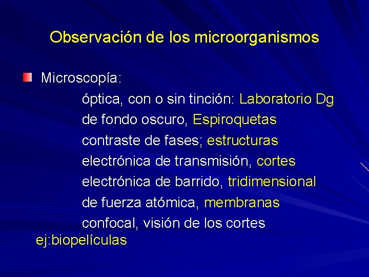 Observación de los microorganismos Microscopía: óptica, con o sin tinción: Laboratorio Dg de fondo
