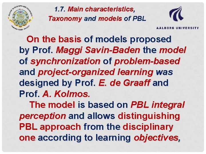 1. 7. Main characteristics, Taxonomy and models of PBL On the basis of models