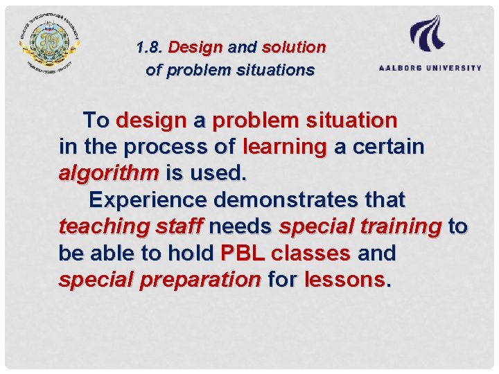 1. 8. Design and solution of problem situations To design a problem situation in