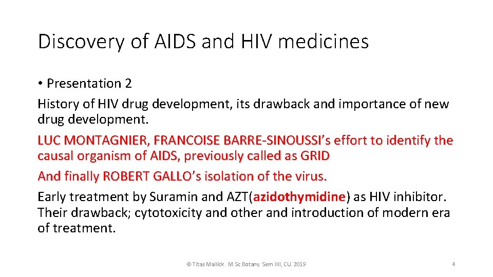 Discovery of AIDS and HIV medicines • Presentation 2 History of HIV drug development,