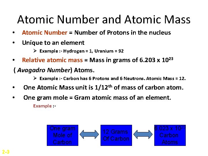 Atomic Number and Atomic Mass • Atomic Number = Number of Protons in the