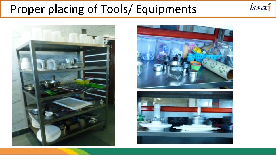 Proper placing of Tools/ Equipments 