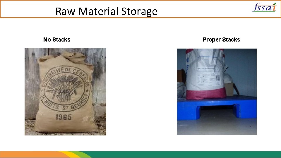 Raw Material Storage No Stacks Proper Stacks 