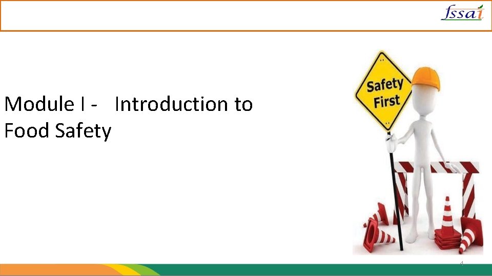 Module I - Introduction to Food Safety 4 