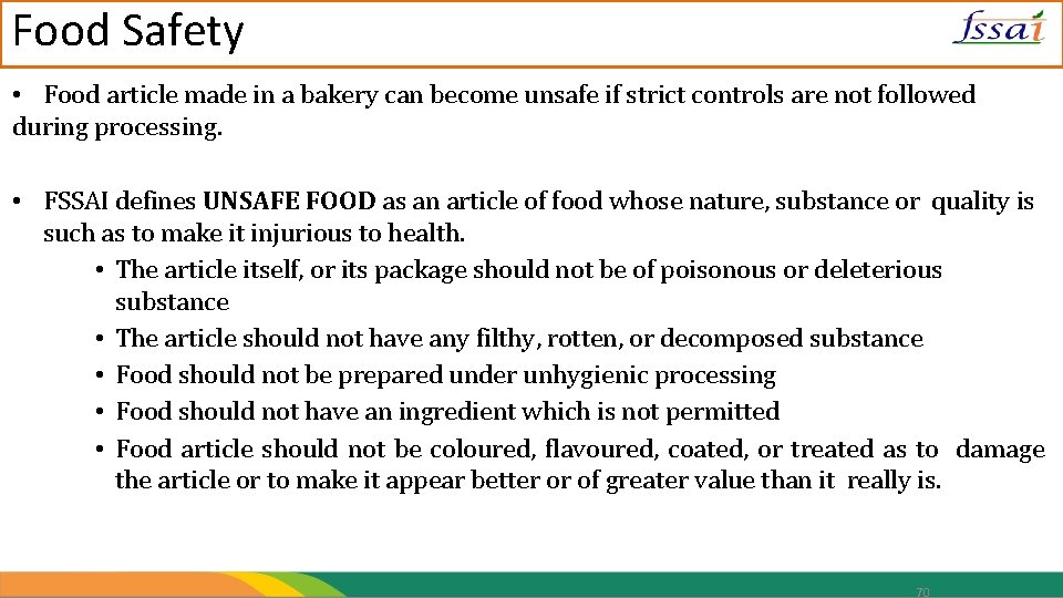 Food Safety • Food article made in a bakery can become unsafe if strict