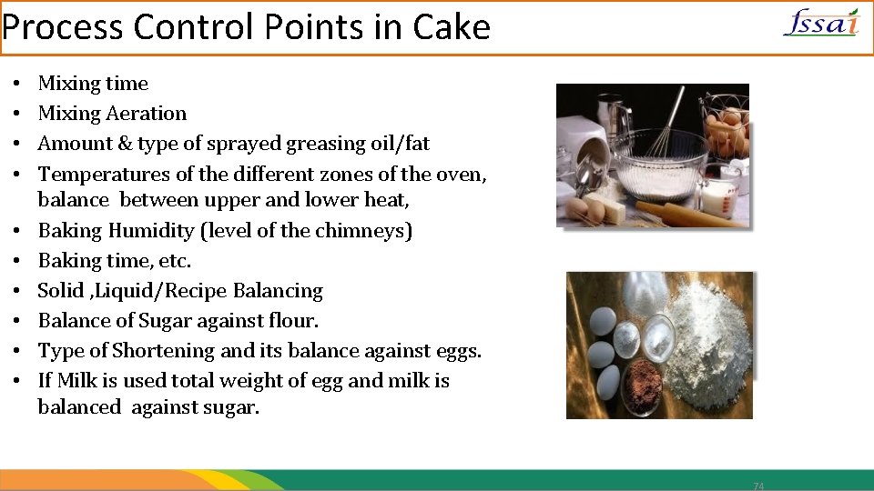Process Control Points in Cake • • • Mixing time Mixing Aeration Amount &