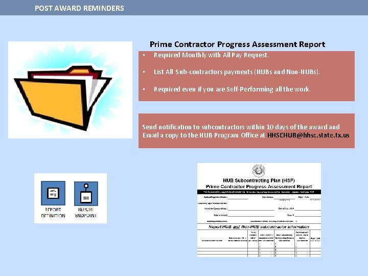 POST AWARD REMINDERS Prime Contractor Progress Assessment Report • Required Monthly with All Pay