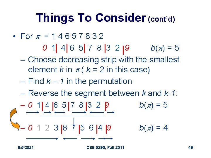 Things To Consider (cont’d) • For p = 1 4 6 5 7 8