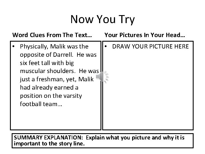 Now You Try Word Clues From The Text… Your Pictures In Your Head… •
