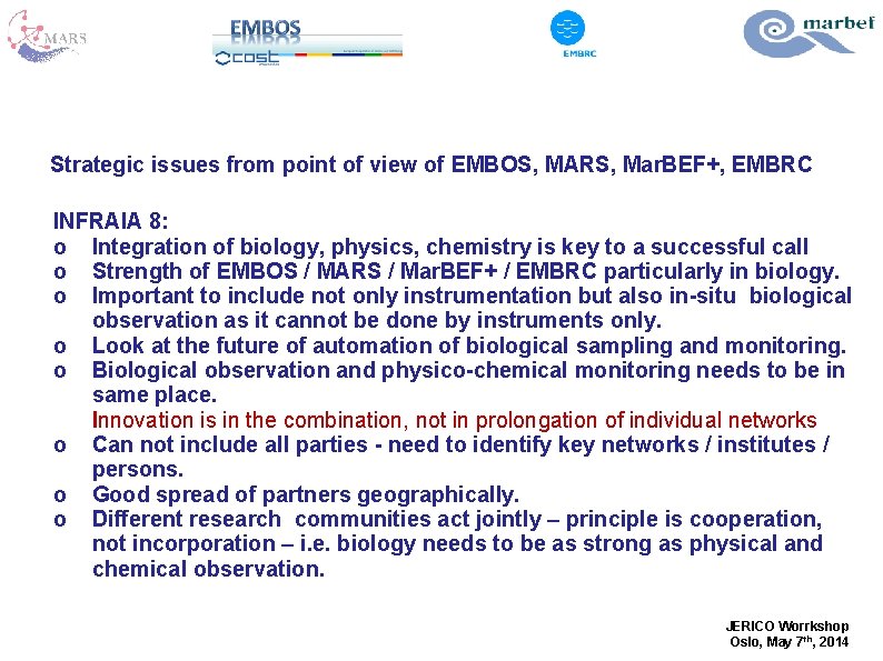 Strategic issues from point of view of EMBOS, MARS, Mar. BEF+, EMBRC INFRAIA 8: