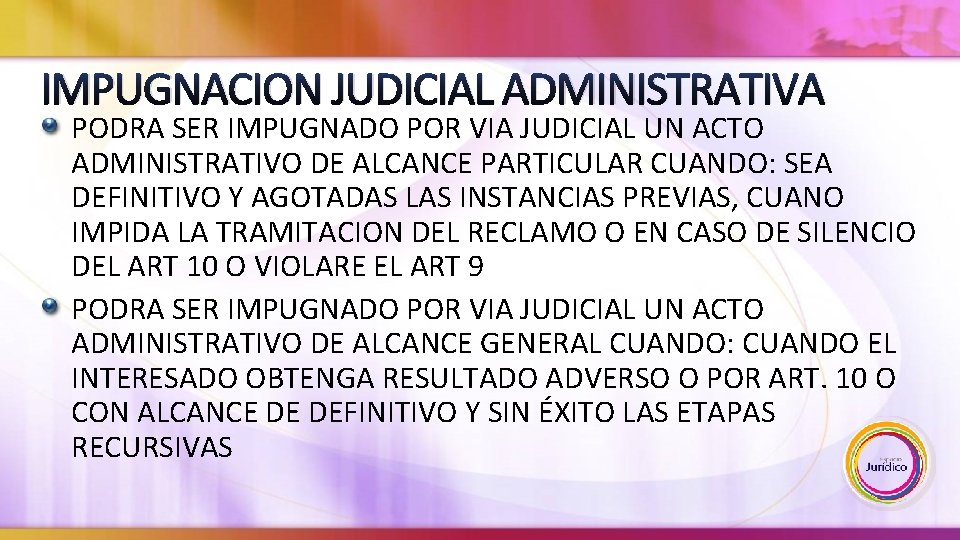 IMPUGNACION JUDICIAL ADMINISTRATIVA PODRA SER IMPUGNADO POR VIA JUDICIAL UN ACTO ADMINISTRATIVO DE ALCANCE