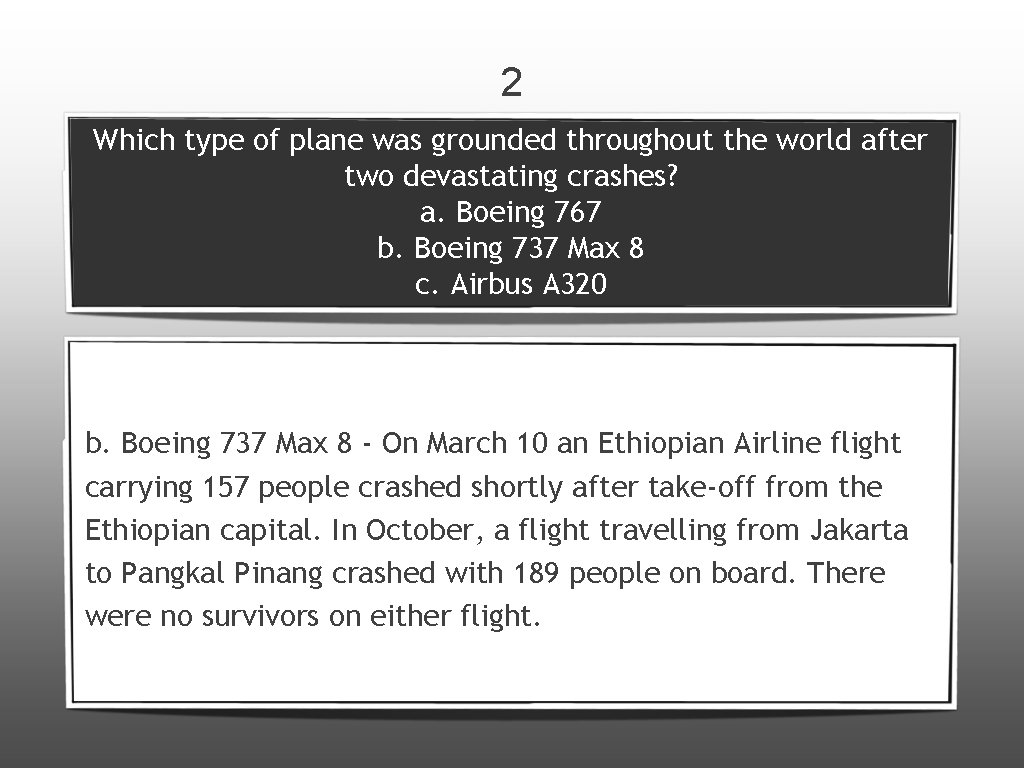2 Which type of plane was grounded throughout the world after two devastating crashes?