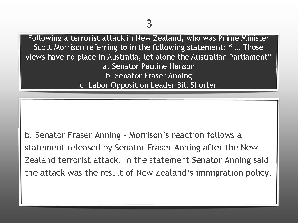 3 Following a terrorist attack in New Zealand, who was Prime Minister Scott Morrison