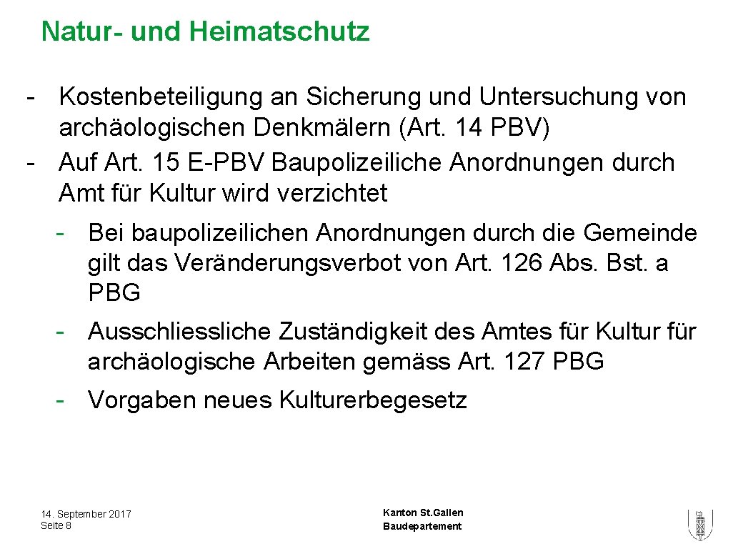 Natur- und Heimatschutz - Kostenbeteiligung an Sicherung und Untersuchung von archäologischen Denkmälern (Art. 14