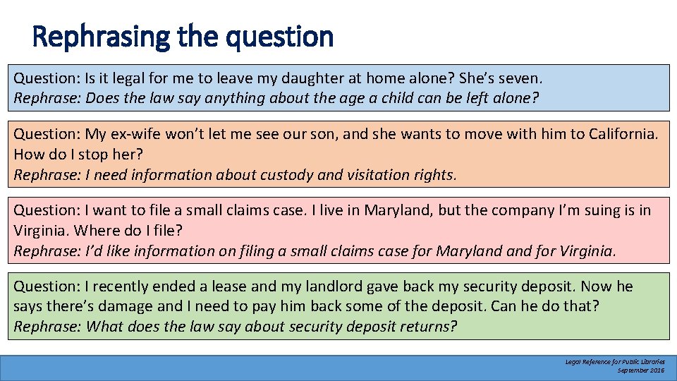 Rephrasing the question Question: Is it legal for me to leave my daughter at