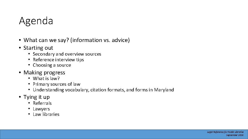 Agenda • What can we say? (information vs. advice) • Starting out • Secondary