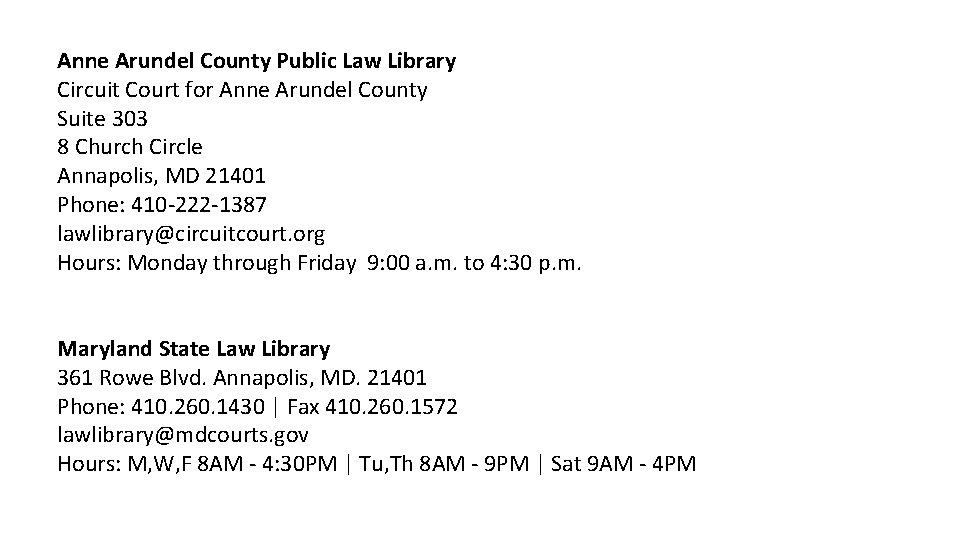 Anne Arundel County Public Law Library Circuit Court for Anne Arundel County Suite 303