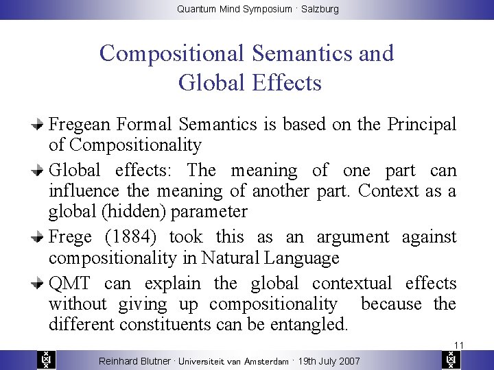 Quantum Mind Symposium · Salzburg Compositional Semantics and Global Effects Fregean Formal Semantics is