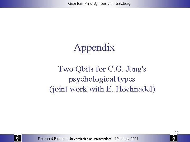 Quantum Mind Symposium · Salzburg Appendix Two Qbits for C. G. Jung's psychological types