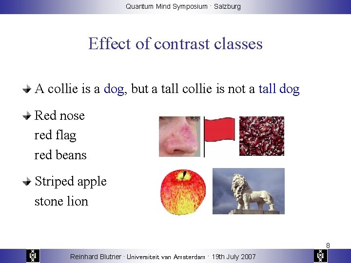 Quantum Mind Symposium · Salzburg Effect of contrast classes A collie is a dog,