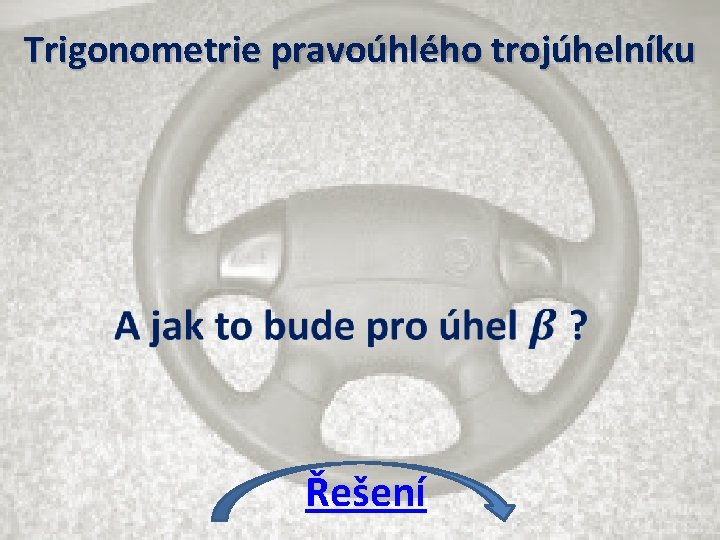 Trigonometrie pravoúhlého trojúhelníku • Řešení 