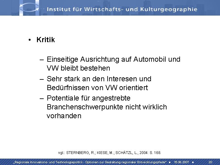  • Kritik – Einseitige Ausrichtung auf Automobil und VW bleibt bestehen – Sehr