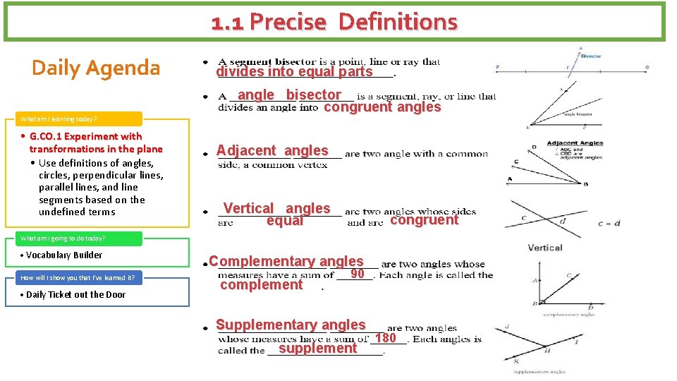 1. 1 Precise Definitions Daily Agenda What am I learning today? • G. CO.