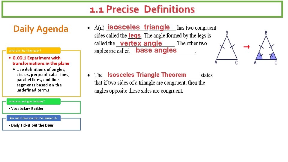 1. 1 Precise Definitions Daily Agenda What am I learning today? • G. CO.