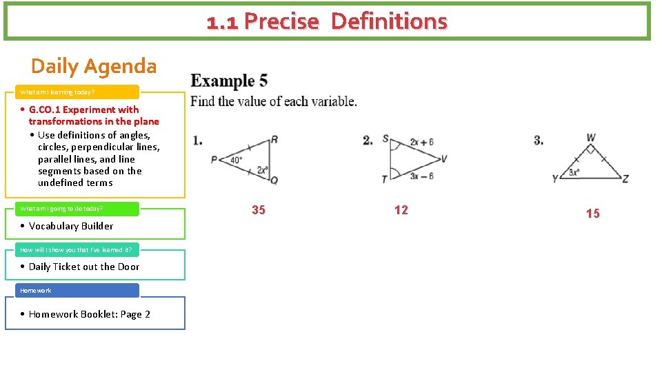 1. 1 Precise Definitions Daily Agenda What am I learning today? • G. CO.