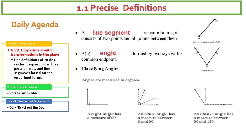 1. 1 Precise Definitions Daily Agenda line segment What am I learning today? •