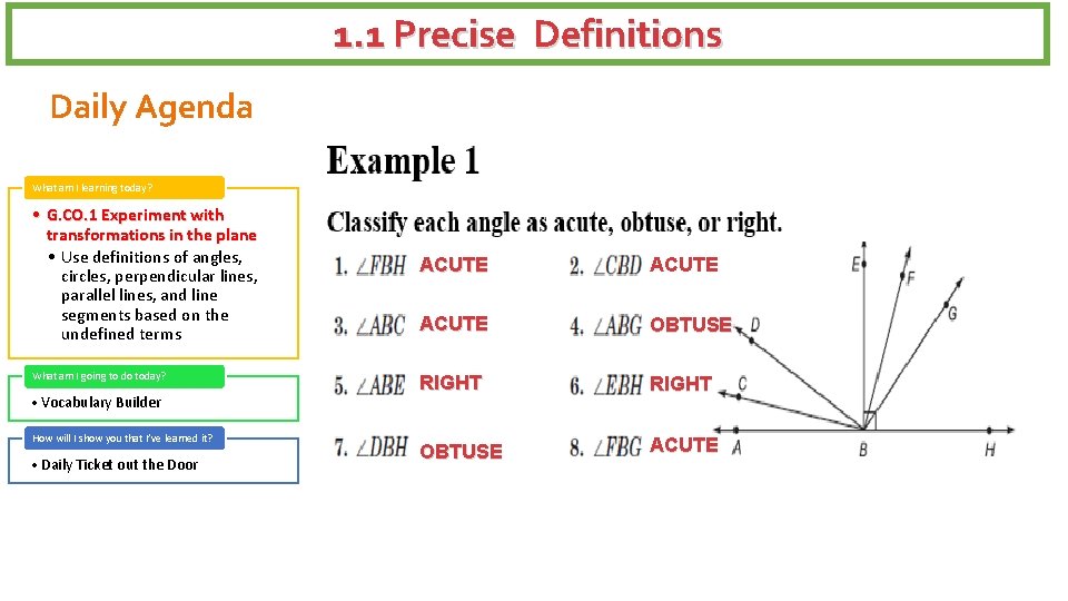 1. 1 Precise Definitions Daily Agenda What am I learning today? • G. CO.