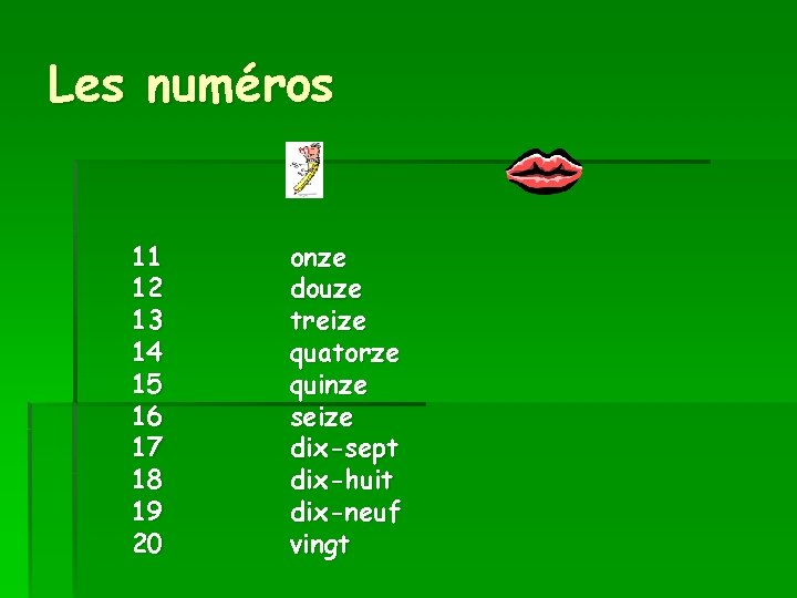 Les numéros 11 12 13 14 15 16 17 18 19 20 onze douze