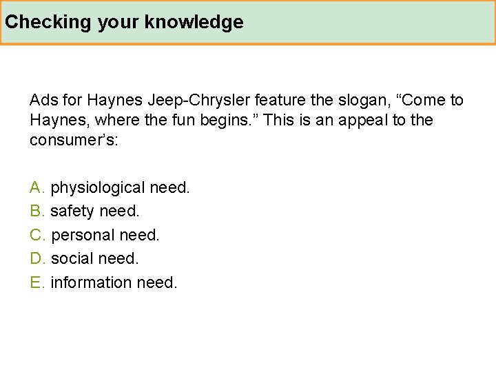Checking your knowledge Ads for Haynes Jeep-Chrysler feature the slogan, “Come to Haynes, where