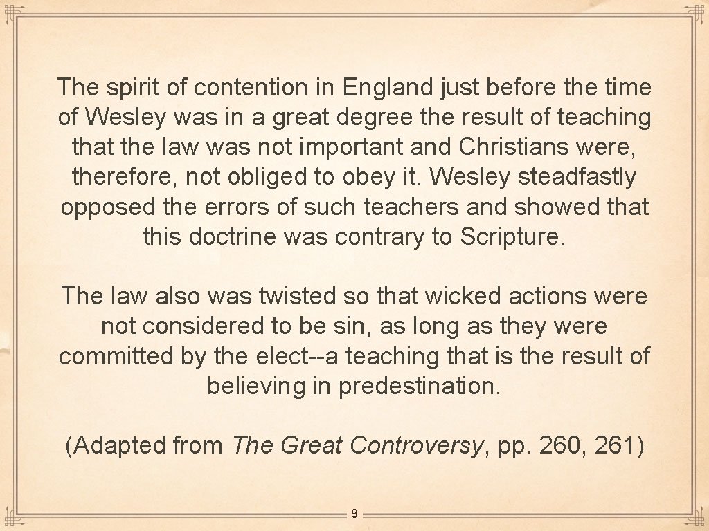 The spirit of contention in England just before the time of Wesley was in