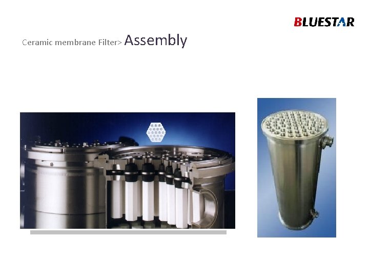 Ceramic membrane Filter> Assembly 