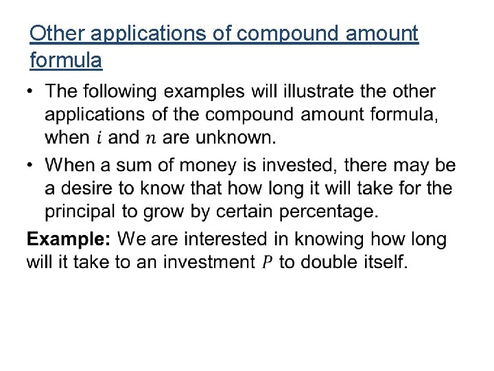 Other applications of compound amount formula • 