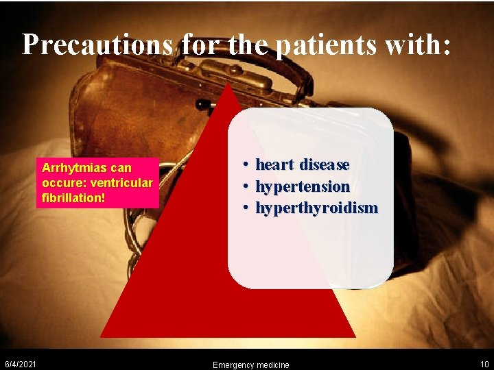 Precautions for the patients with: Arrhytmias can occure: ventricular fibrillation! 6/4/2021 • • •