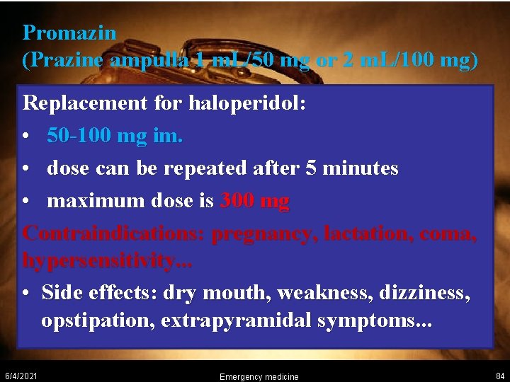 Promazin (Prazine ampulla 1 m. L/50 mg or 2 m. L/100 mg) Replacement for