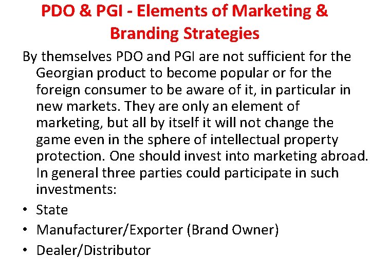 PDO & PGI - Elements of Marketing & Branding Strategies By themselves PDO and