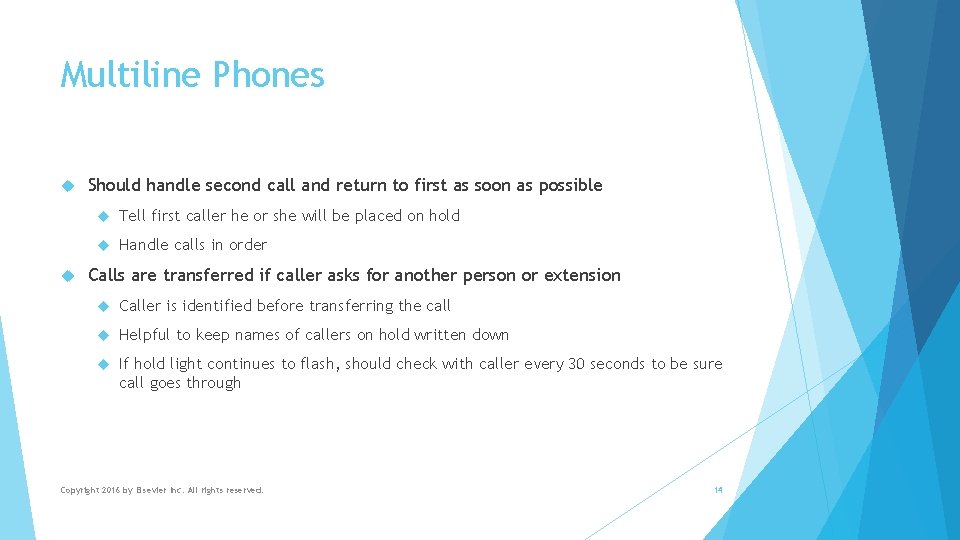 Multiline Phones Should handle second call and return to first as soon as possible