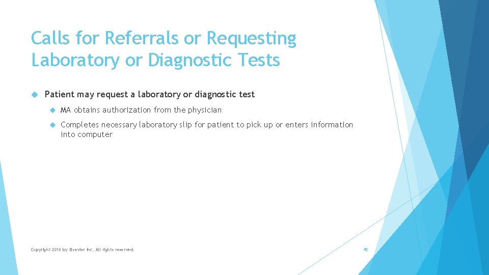 Calls for Referrals or Requesting Laboratory or Diagnostic Tests Patient may request a laboratory