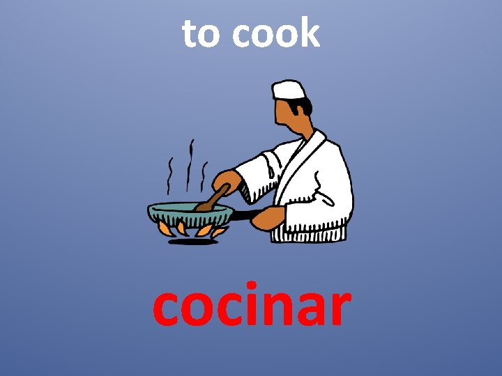 to cook cocinar 