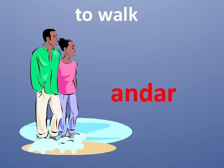 to walk andar 