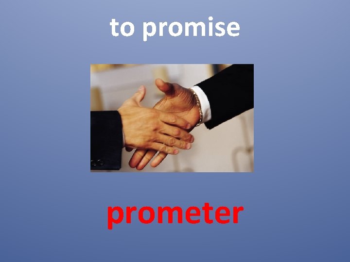 to promise prometer 