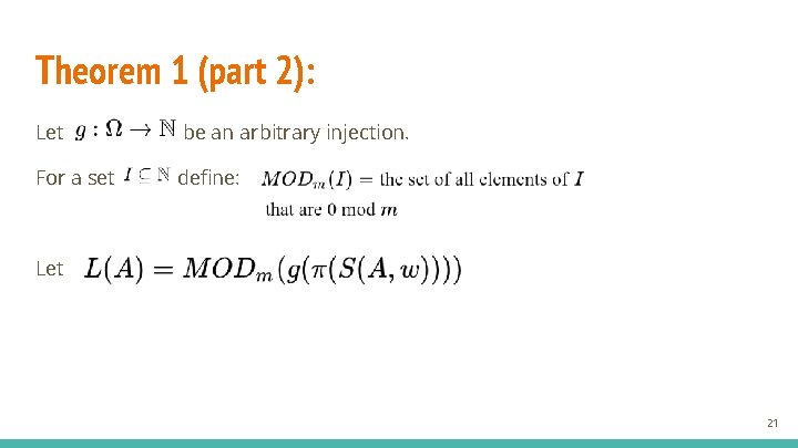 Theorem 1 (part 2): Let be an arbitrary injection. For a set define: Let