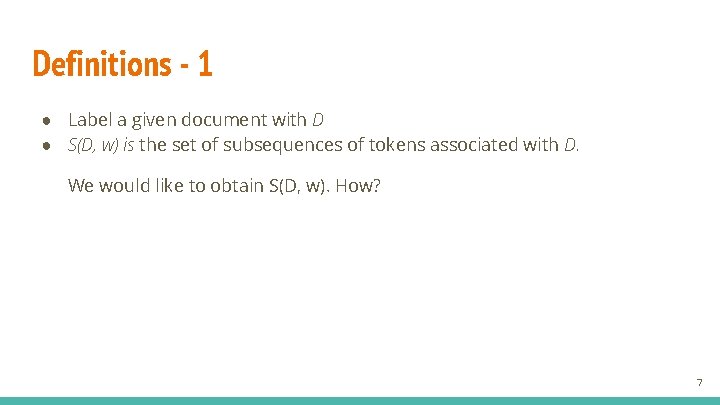 Definitions - 1 ● Label a given document with D ● S(D, w) is