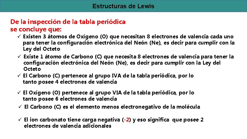 Estructuras de Lewis De la inspección de la tabla periódica se concluye que: ü