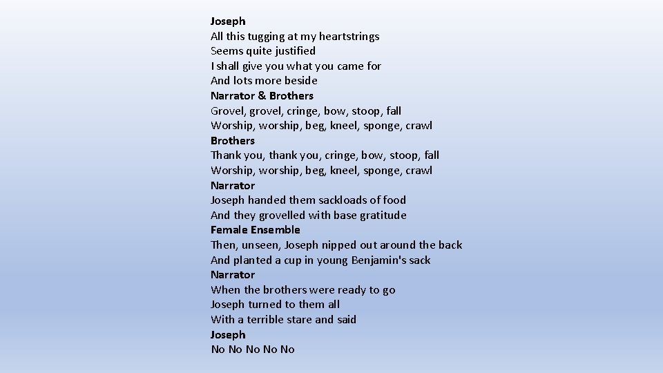 Joseph All this tugging at my heartstrings Seems quite justified I shall give you