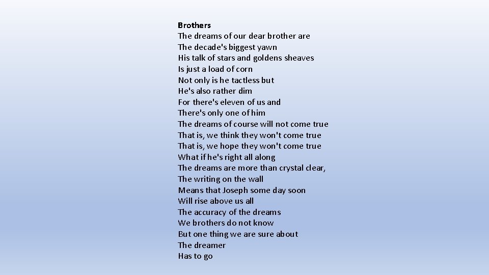 Brothers The dreams of our dear brother are The decade's biggest yawn His talk